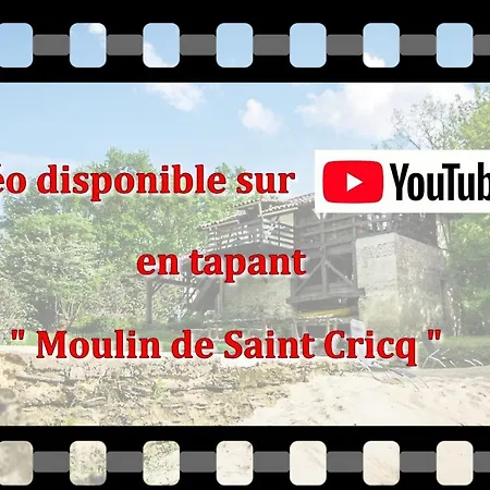 Moulin De Cricq - Insolite Feriehus *